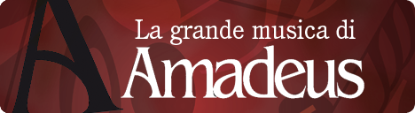 La grande musica di Amadeus